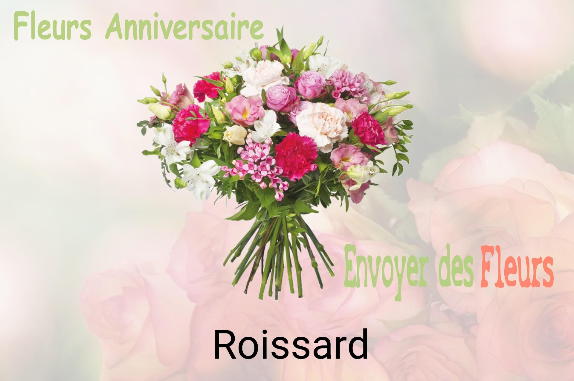 Bouquet de fleurs d’anniversaire livré à Roissard